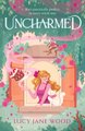 Uncharmed (Paperback): Lucy Jane Wood