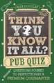 Think You Know It All? (Paperback): Alex Douglas