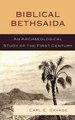 Biblical Bethsaida - A Study of the First Century CE in the Galilee (Hardcover): Carl E Savage