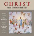 Christ From Eternity to End Time (Hardcover): Pierre Bittar