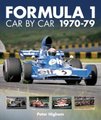 Formula 1: Car by Car 1970-79 (Hardcover): Peter Higham