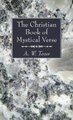The Christian Book of Mystical Verse (Hardcover): A.W. Tozer