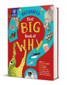 Britannica's First Big Book of Why - Why Can't Penguins Fly? Why Do We Brush Our Teeth? Why Does Popcorn Pop? the...