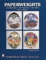 Paperweights: Historicism, Art Nouveau, Art Deco (Hardcover, illustrated edition): Peter Von Brackel