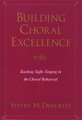 Building Choral Excellence - Teaching Sight-Singing in the Choral Rehearsal (Hardcover): Steven M. Demorest