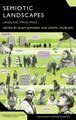 Semiotic Landscapes - Language, Image, Space (Hardcover): Adam Jaworski, Crispin Thurlow