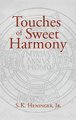Touches of Sweet Harmony - Pythagorean Cosmology and Renaissance Poetics (Hardcover): S.K. Heninger