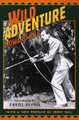 Wild Adventure (Paperback): Howard Hill