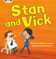 Bug Club Phonics Fiction Reception Phase 3 Set 06 Stan and Vick (Paperback): Monica Hughes