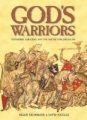 God's Warriors - Crusaders, Saracens and the Battle for Jerusalem (Hardcover, Illustrated Ed): Reynold A. Nicholson, David...