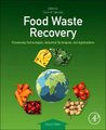 Food Waste Recovery - Processing Technologies, Industrial Techniques, and Applications (Paperback, 2nd edition): Charis M...