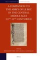 A Companion to the Abbey of Le Bec in the Central Middle Ages (11th-13th Centuries) (Hardcover): Benjamin Pohl, Laura Gathagan