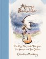 Always Remember - The Boy, the Mole, the Fox, the Horse and the Storm (Hardcover): Charlie Mackesy