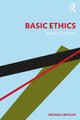 Basic Ethics (Paperback, 3rd edition): Michael Boylan