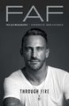 Through Fire - The Autobiography (Paperback): Faf du Plessis