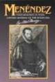 Menendez - Pedro Menendez De Aviles, Captain General of the Ocean Sea (Paperback): Albert Manucy