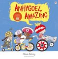 Anhygoel / Amazing (English, Welsh, Paperback, Bilingual edition): Steve Anthony