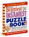 Brainest Insaniest Ultimate Puzzle (Paperback): Robert Leighton, Mike Shenk, Amy Goldstein