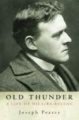 Old Thunder - A Life of Hilaire Belloc (Paperback, New ed): Joseph Pearce