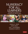 Numeracy for All Learners - Teaching Mathematics to Students with Special Needs (Hardcover): Pamela D. Tabor, Dawn Dibley, Amy...