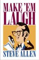 Make 'em Laugh (Hardcover): Steve Allen