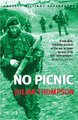 No Picnic - 3 Commando Brigade in the South Atlantic, 1982 (Paperback, New edition): Julian Thompson