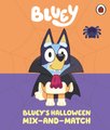 Bluey: Bluey?s Halloween Mix-and-Match (Board book): Bluey