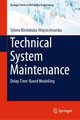 Technical System Maintenance - Delay-Time-Based Modelling (Hardcover, 1st ed. 2019): Sylwia Werbinska-Wojciechowska