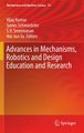Advances in Mechanisms, Robotics and Design Education and Research (Hardcover, 2013 ed.): Vijay Kumar, James Schmiedeler, S. V....