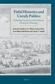 Fitful Histories and Unruly Publics: Rethinking Temporality and Community in Eurasian Archaeology (Hardcover): Kathryn O....