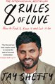 8 Rules of Love (Paperback): Jay Shetty
