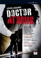 Various Artists - Doctor Atomic: Het Musiektheater, Amsterdam (DVD): John Adams, Gerald Finley, Jessica Rivera, Eric Owens,...
