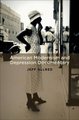 American Modernism and Depression Documentary (Hardcover): Jeff Allred
