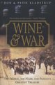 Wine and War - The French, the Nazis and France's Greatest Treasure (Paperback, New Ed): Donald & Petie Kladstrup