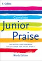 Complete Junior Praise: : Words edition (Hardcover, Words ed): Peter Horrobin, Greg Leavers