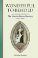 Wonderful to Behold - A Centenary History of the Lincoln Record Society, 1910-2010 (Hardcover, New): Nicholas Bennett