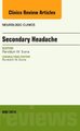 Secondary Headache, An Issue of Neurologic Clinics, Volume 32-2 (Hardcover, Revised ed.): Randolph W. Evans