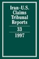 Iran-U.S. Claims Tribunal Reports: Volume 33 (Hardcover, Volume 33): Edward Helgeson