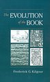 Evolution of the Book (Hardcover, New): Frederick G. Kilgour