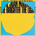 The Juan MacLean - The Brighter The Light (CD): Juan Maclean