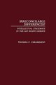 Irreconcilable Differences? - Intellectual Stalemate in the Gay Rights Debate (Hardcover): Thomas C. Caramagno