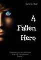 A Fallen Hero (Hardcover): Sara A Noe