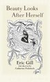Beauty Looks After Herself (Hardcover): Eric Gill