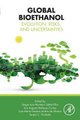 Global Bioethanol - Evolution, Risks, and Uncertainties (Paperback): Sergio Luiz Monteiro Salles-Filho, Luis Augusto Barbosa...
