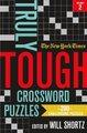The New York Times Truly Tough Crossword Puzzles, Volume 2 - 200 Challenging Puzzles (Paperback): "The New York Times"
