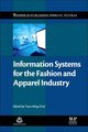 Information Systems for the Fashion and Apparel Industry (Hardcover): Tsan-Ming (Jason) Choi