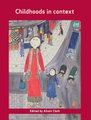 Childhoods in Context (Paperback, 2): Alison Clark
