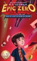 Epic Zero - Tales of a Not-So-Super 6th Grader (Hardcover): R L Ullman