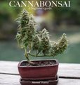 Cannabonsai - : A Beginners Guide (Hardcover): Logan Henderson