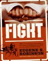 Fight - or, Everything You Ever Wanted to Know About Ass-kicking But Were Afraid You'd Get Your Ass Kicked for Asking...